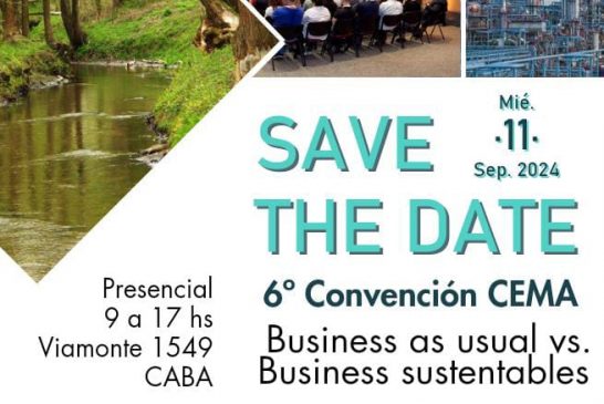 6º Convención CEMA: “Business as usual vs. Business sustentables”