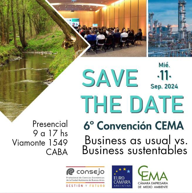 6º Convención CEMA “Business as usual vs. Business sustentables